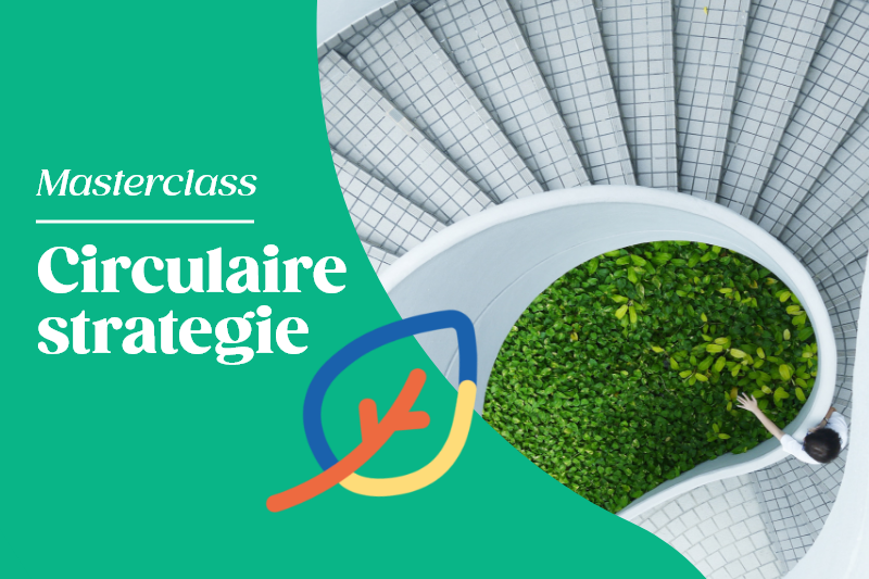 Masterclass Circulaire Strategie