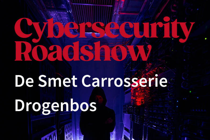 Cybersecurity Roadshow - De Smet Carrosserie Drogenbos