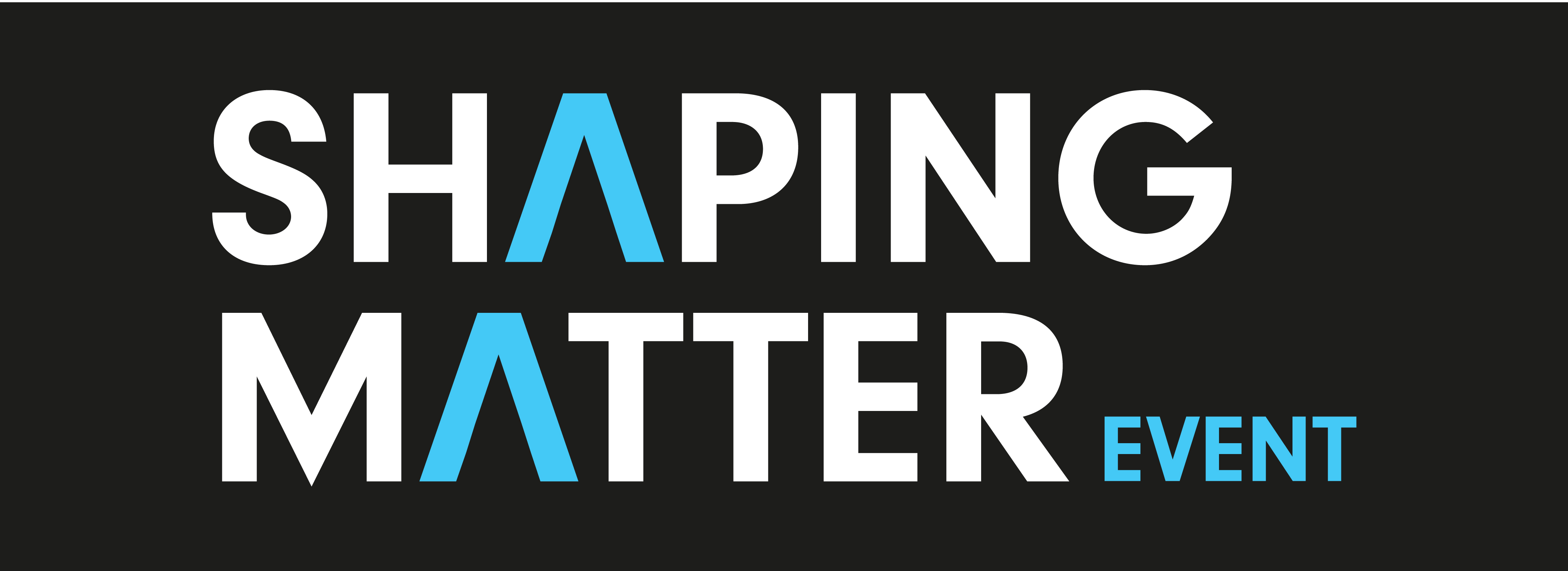 Shaping Matter Event - 02.04.2025